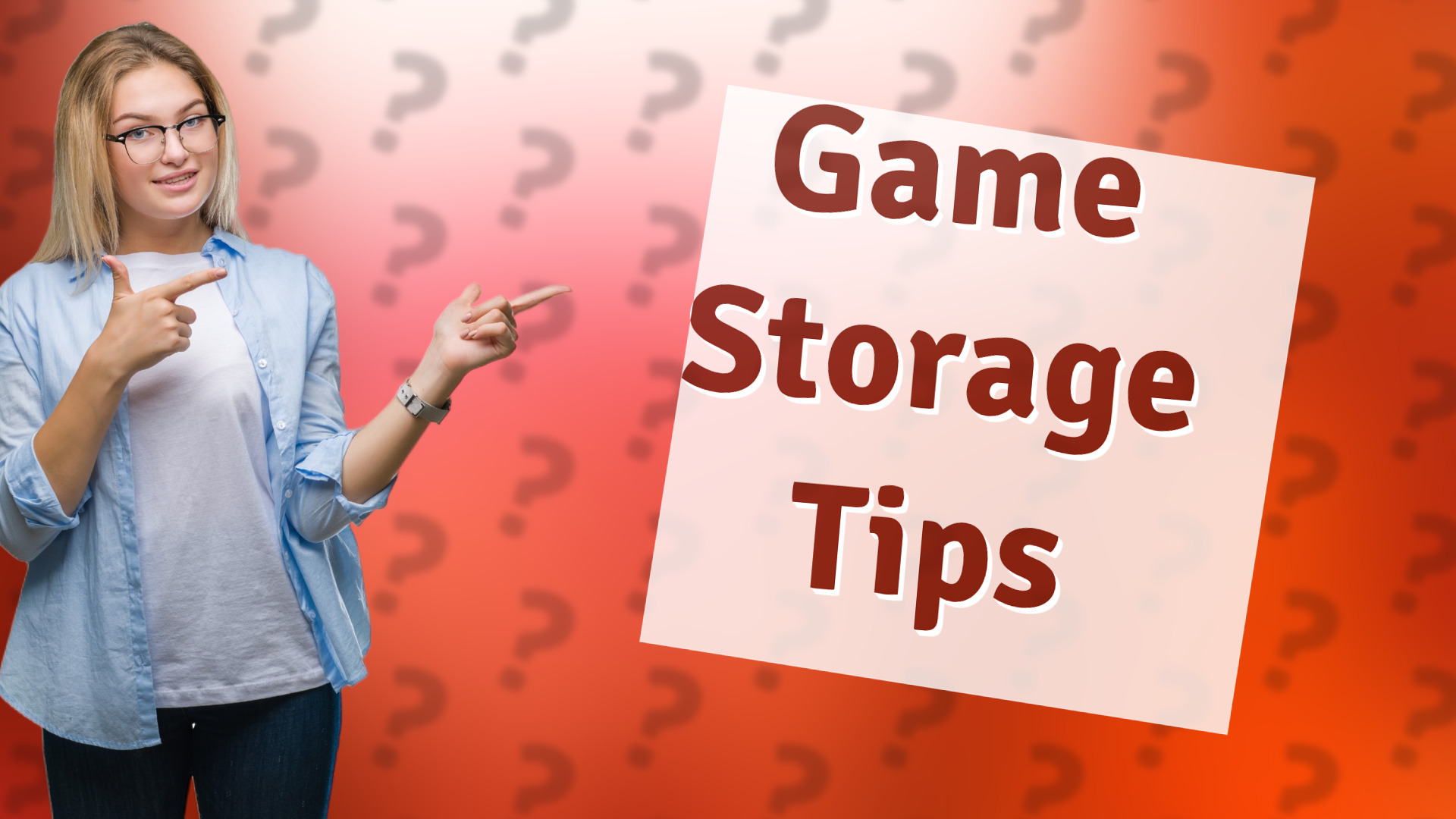 Game Storage Tips