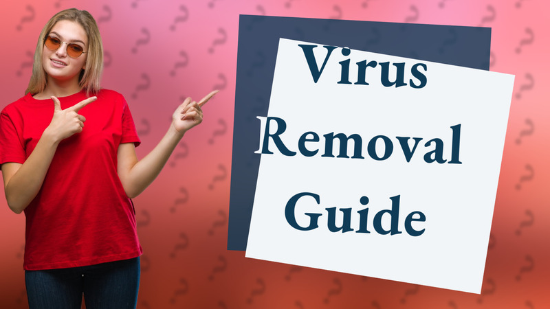 Virus Removal Guide