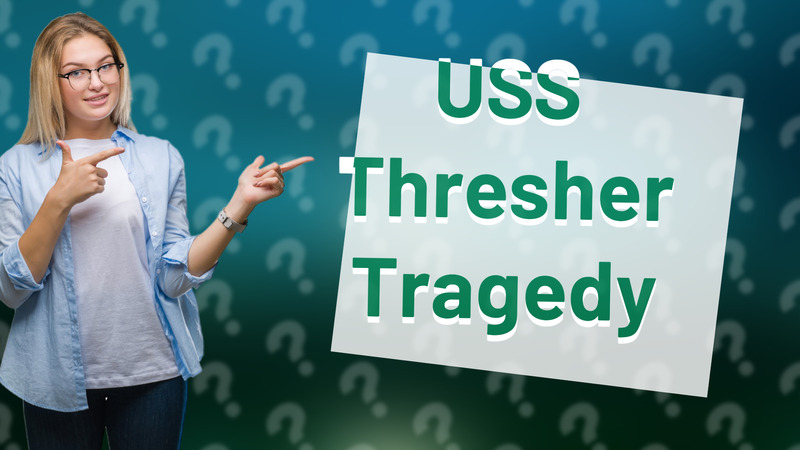 USS Thresher Tragedy