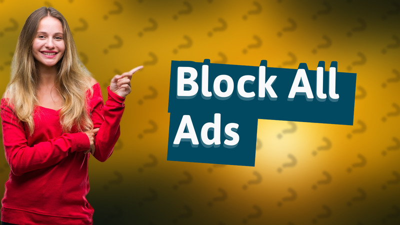 Block All Ads
