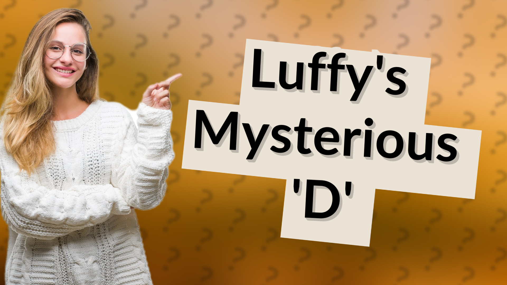 Luffy's Mysterious 'D'