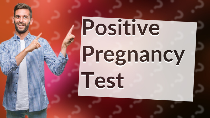 Positive Pregnancy Test