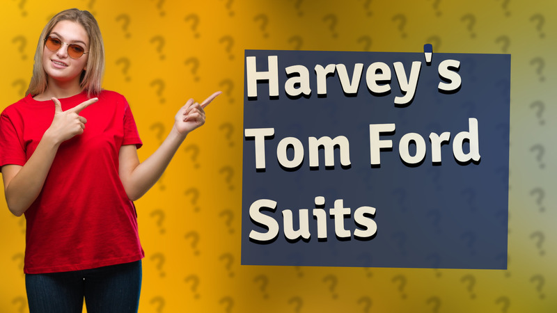 Harvey's Tom Ford Suits