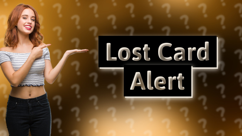 Lost Card Alert