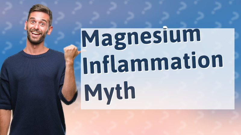 Magnesium Inflammation Myth