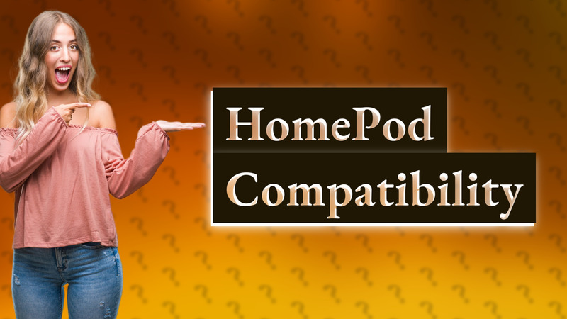 HomePod Compatibility