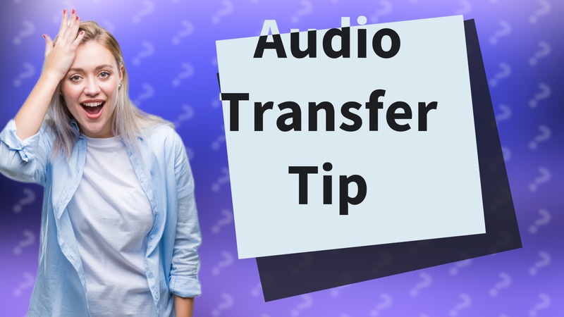 Audio Transfer Tip