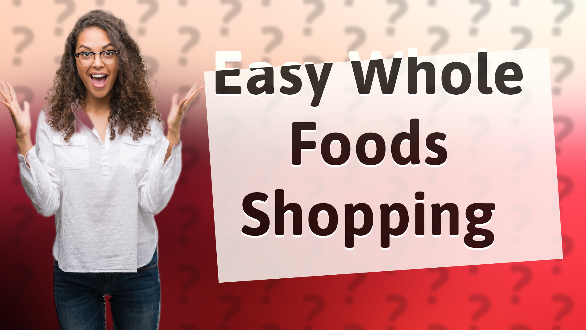 Easy Whole Foods Shopping