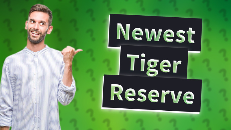 Newest Tiger Reserve