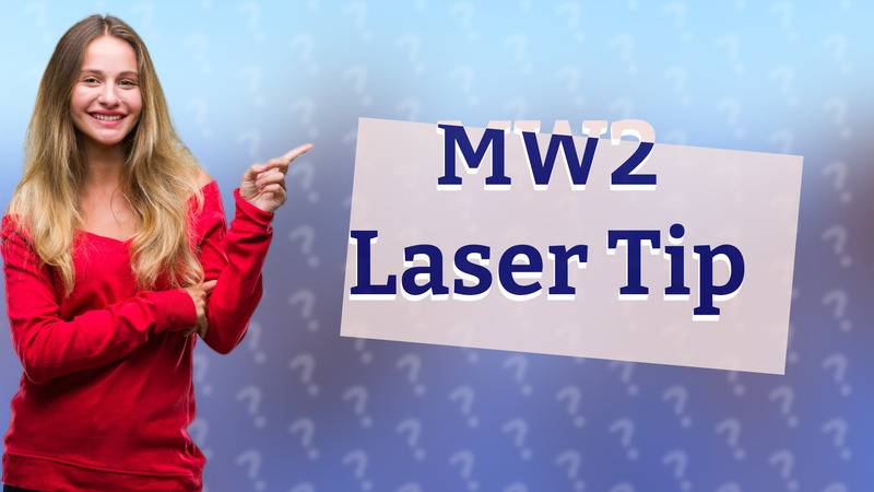 MW2 Laser Tip
