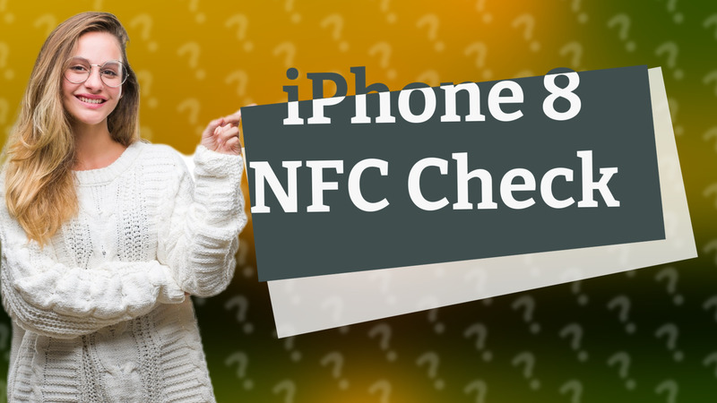 iPhone 8 NFC Check