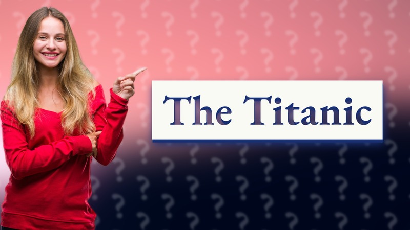 The Titanic