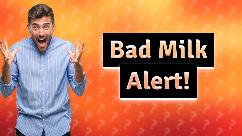 Bad Milk Alert!