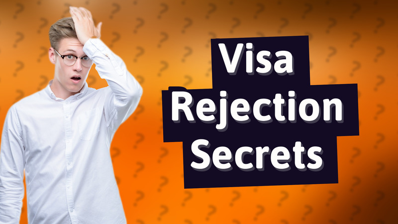 Visa Rejection Secrets