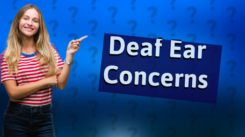 Deaf Ear Concerns