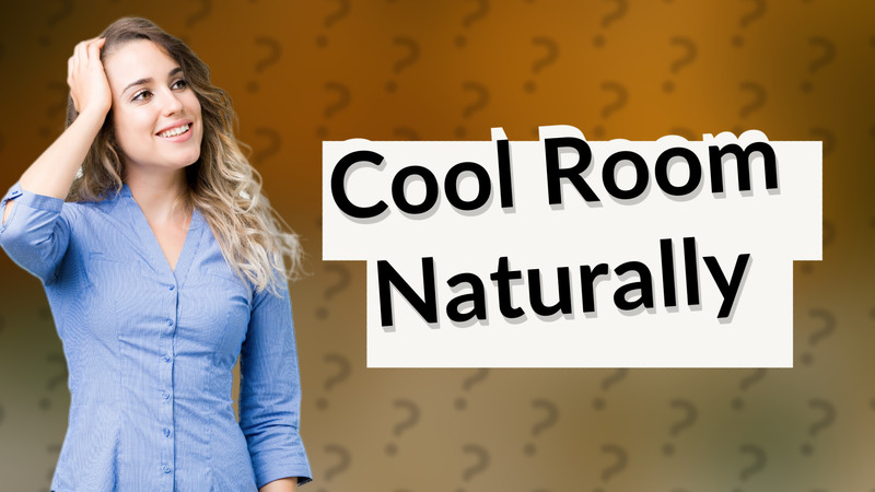 Cool Room Naturally