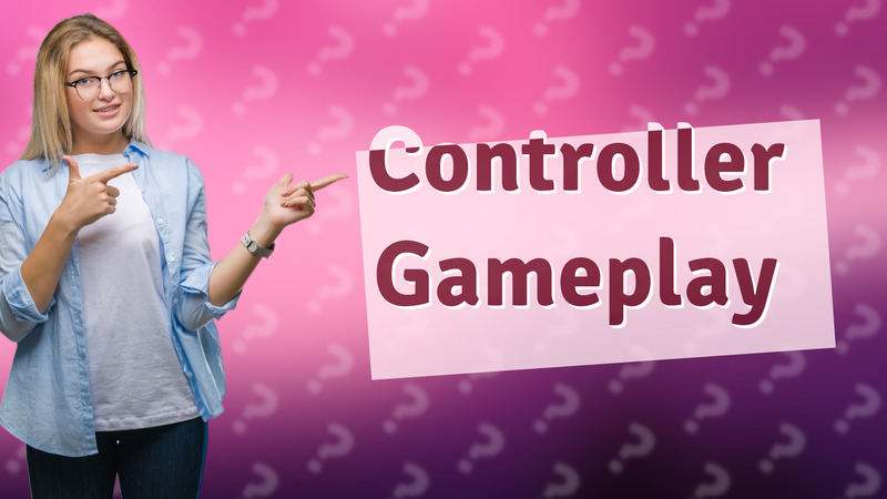 Controller Gameplay