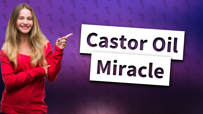 Castor Oil Miracle