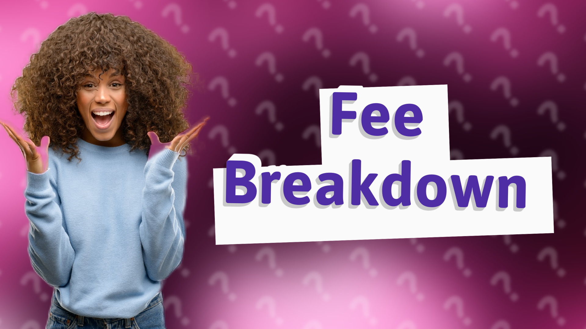 Fee Breakdown