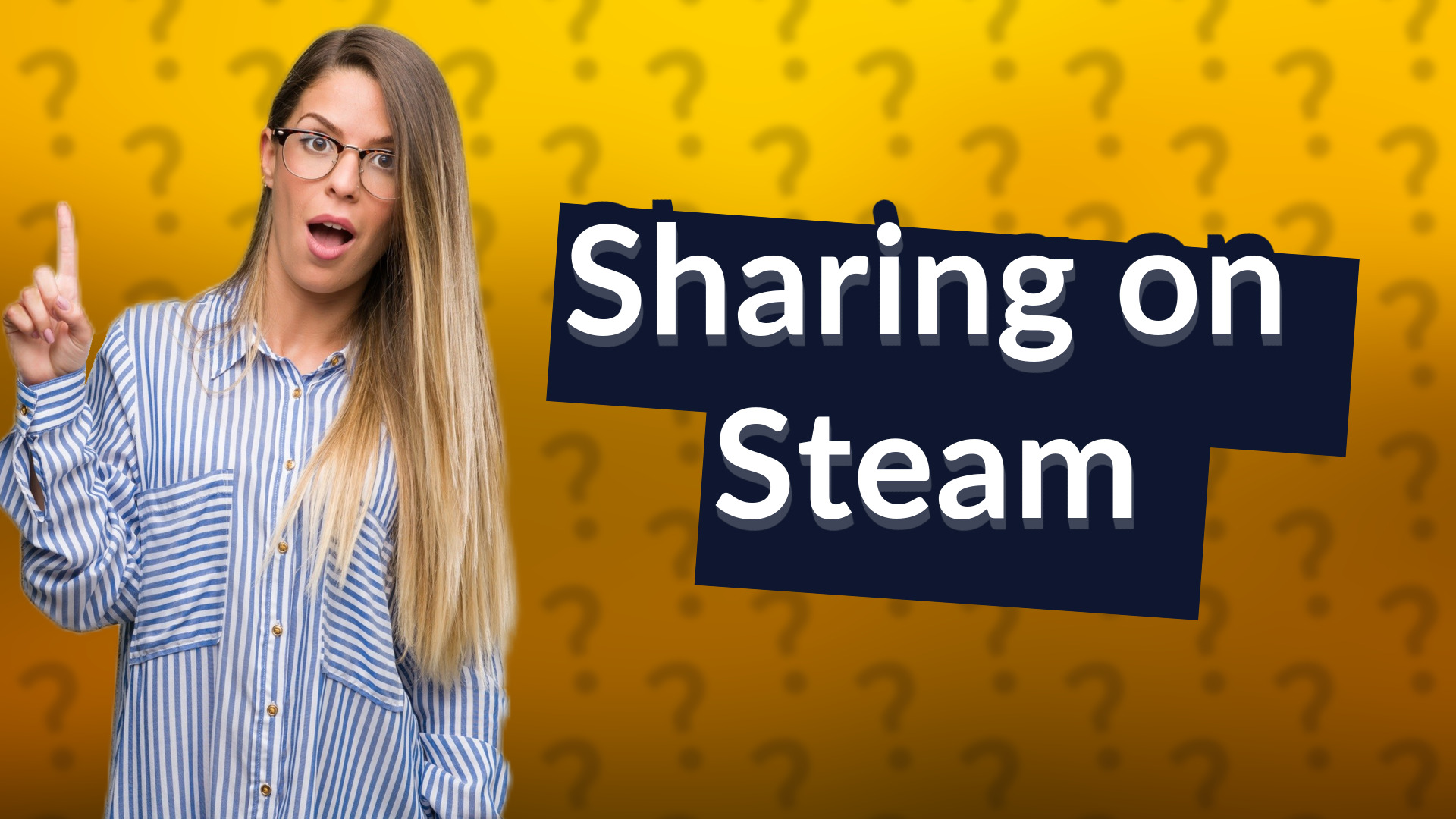 Sharing on Steam