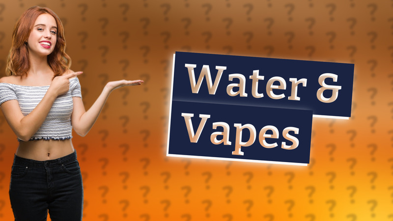 Water & Vapes