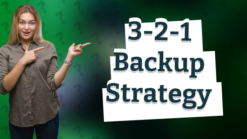 3-2-1 Backup Strategy