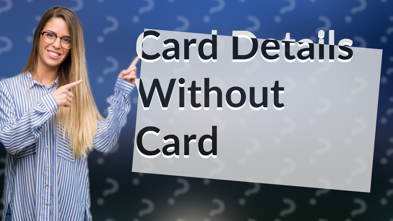 Card Details Without Card