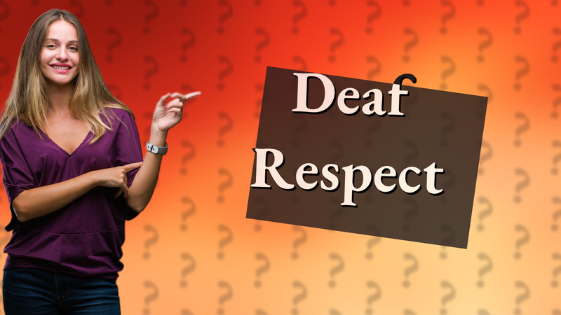 Deaf Respect