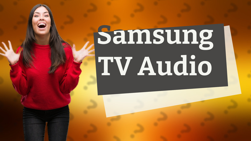 Samsung TV Audio