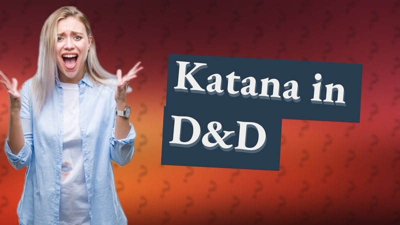 Katana in D&D