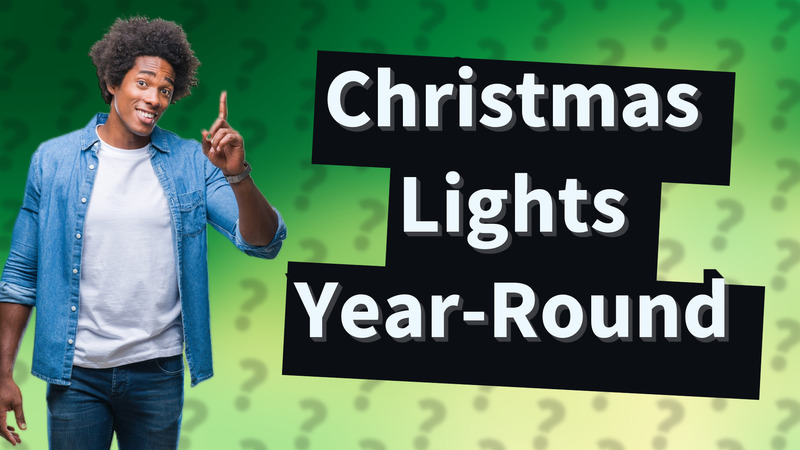Christmas Lights Year-Round