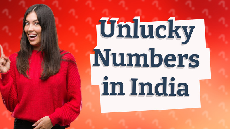 Unlucky Numbers in India