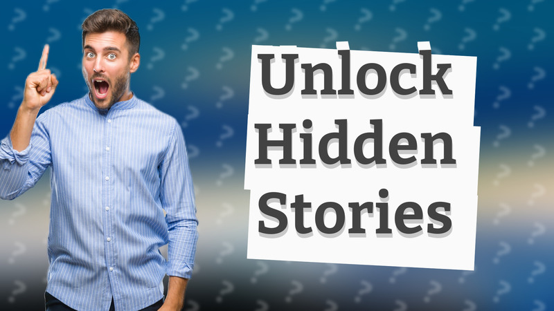 Unlock Hidden Stories