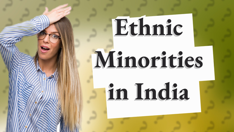 Ethnic Minorities in India