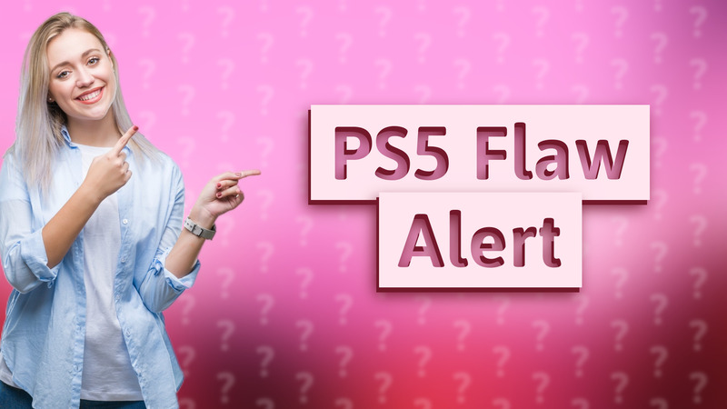 PS5 Flaw Alert