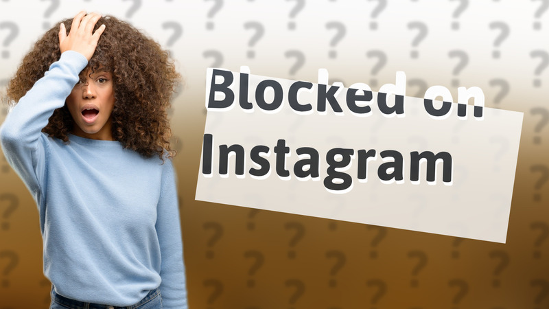 Blocked on Instagram