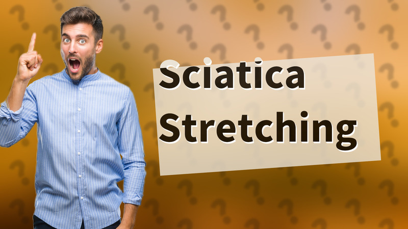 Sciatica Stretching