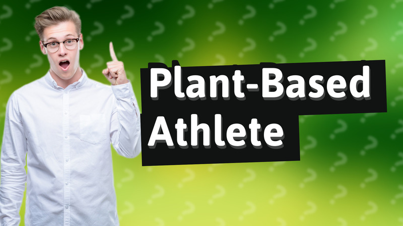 Plant-Based Athlete