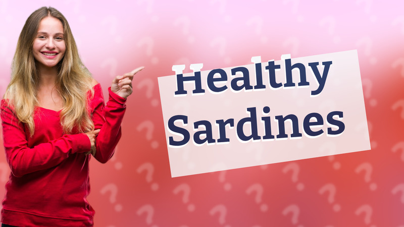 Healthy Sardines