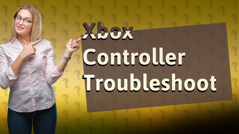 Xbox Controller Troubleshoot