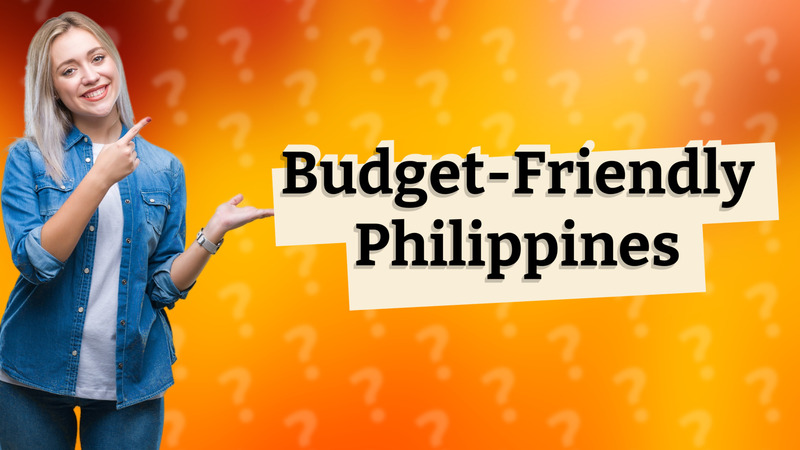 Budget-Friendly Philippines