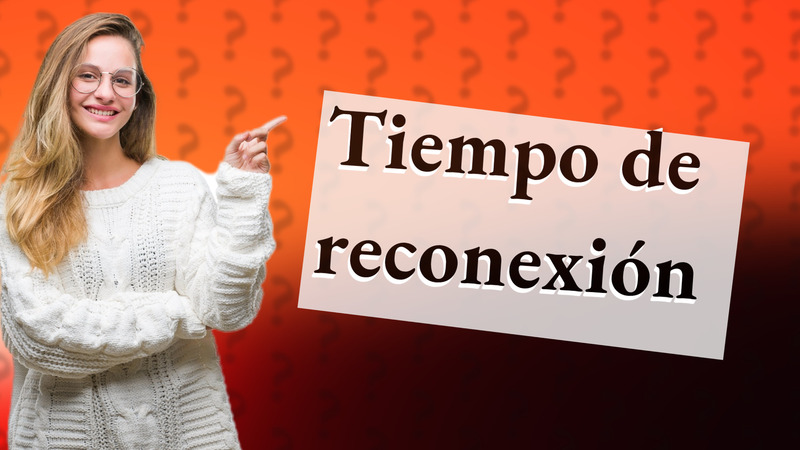 Tiempo de reconexión