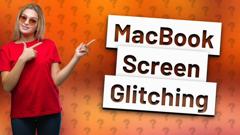 MacBook Screen Glitching