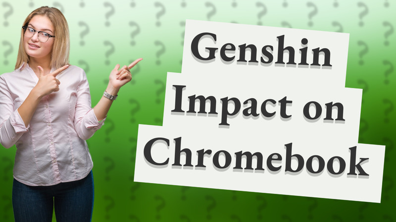 Genshin Impact on Chromebook