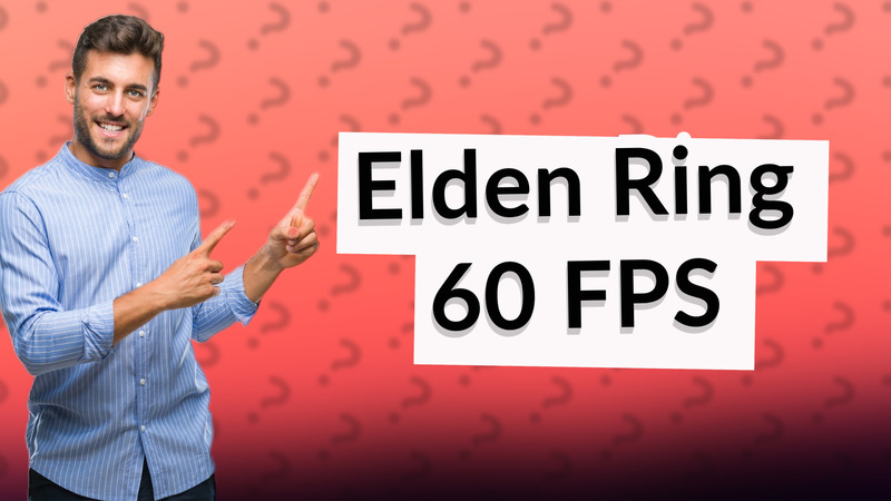 Elden Ring 60 FPS