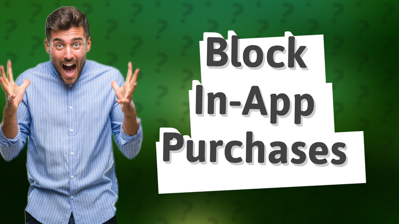 Block In-App Purchases