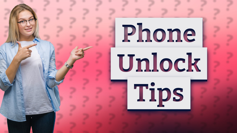 Phone Unlock Tips