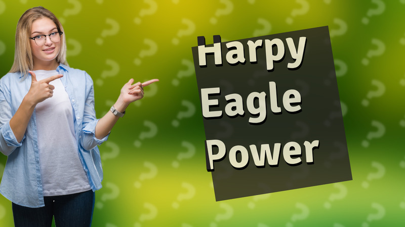 Harpy Eagle Power