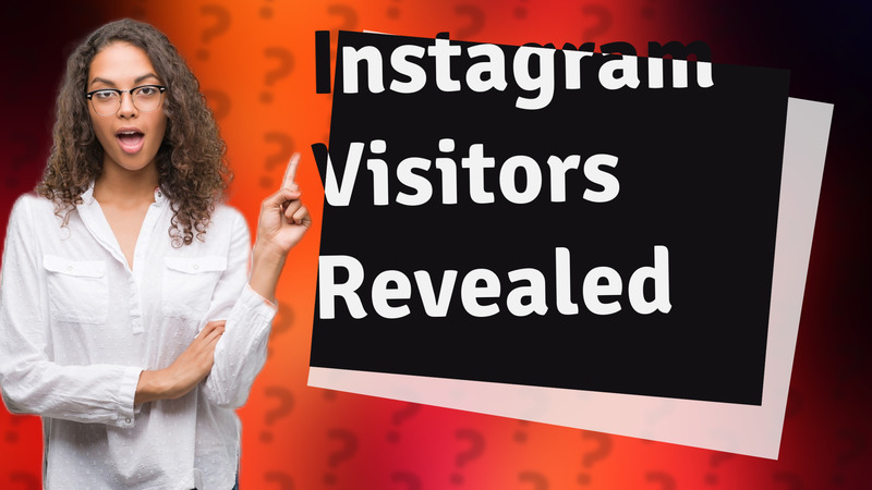 Instagram Visitors Revealed