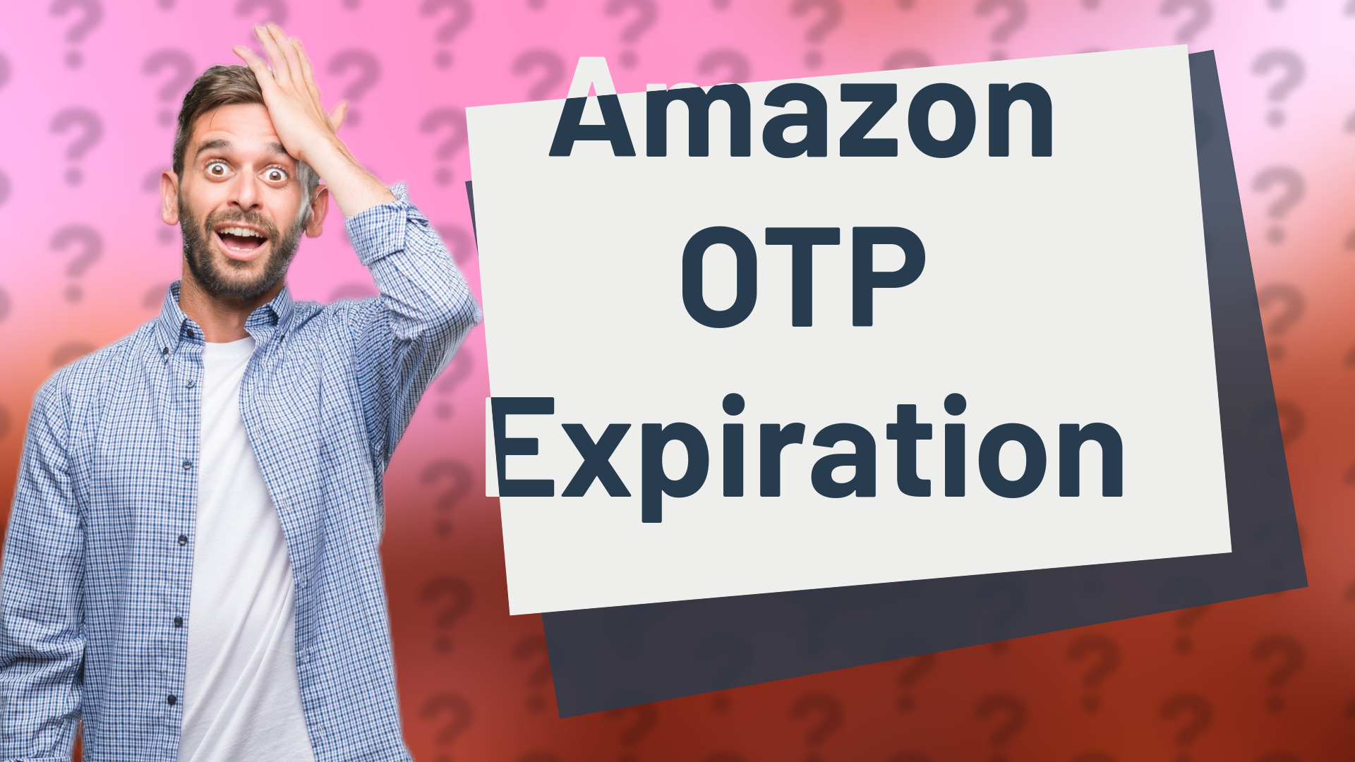 Amazon OTP Expiration